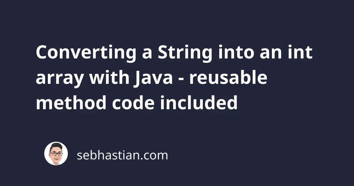 Converting a String into an int array with Java reusable method code