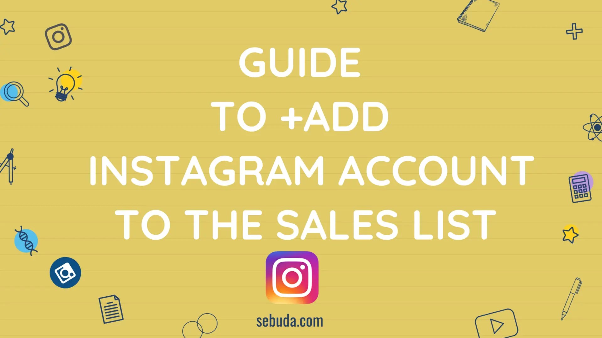 How to add Instagram accounts for sale Sebuda Blog