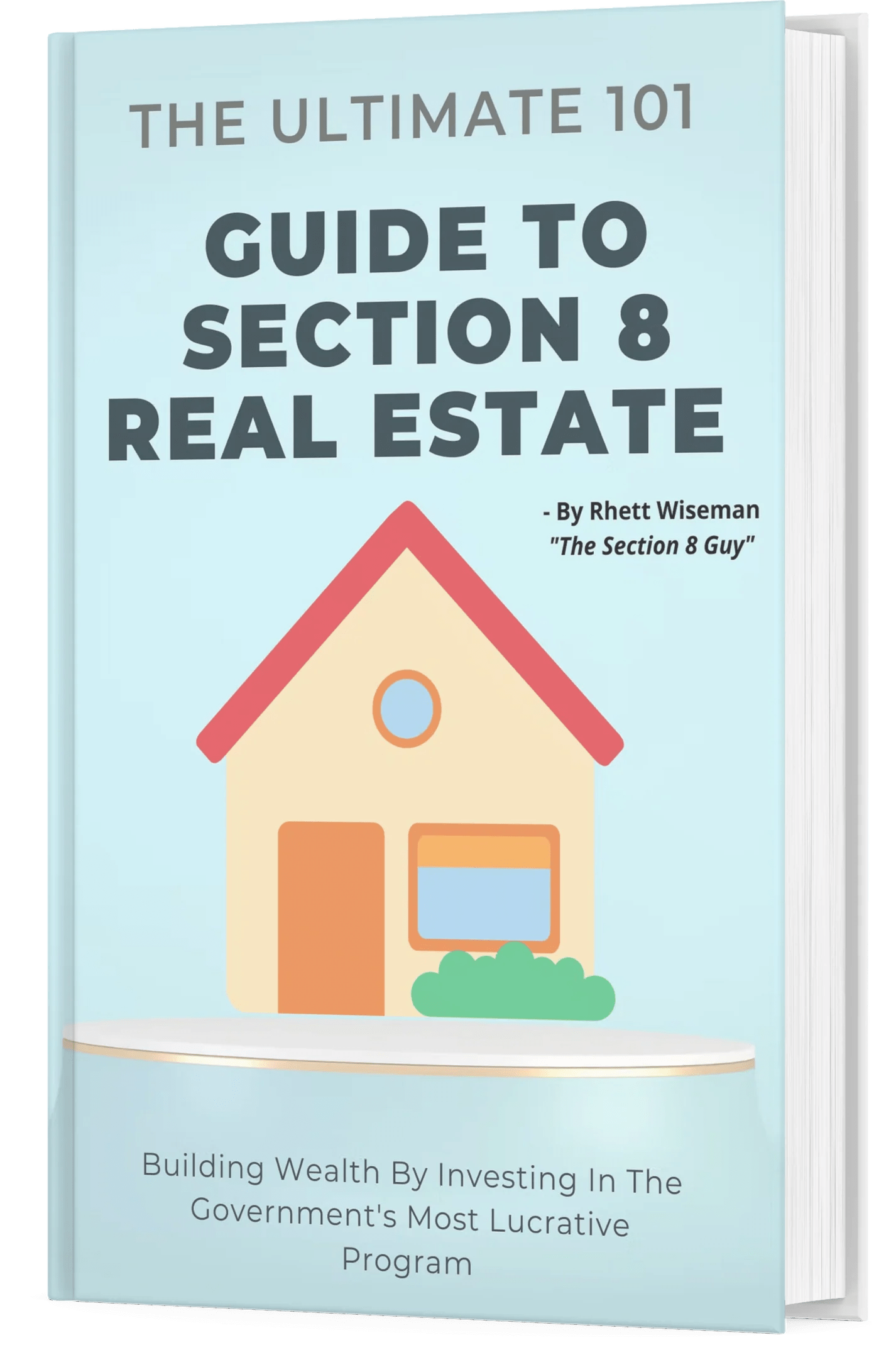 The Ultimate 101 Guide To Section 8 Real Estate eBook The Section 8 Guy