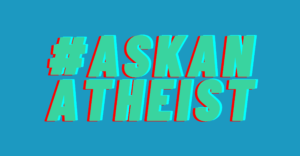 Ask An Atheist Day 2023 Ask An Atheist Day - Secular Student Alliance