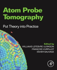 Atom Probe Tomography 1st Edition
