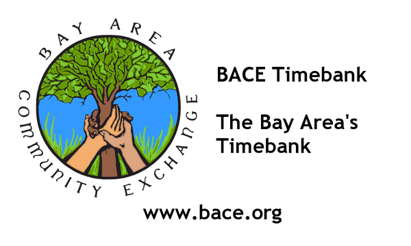 Bay Area Community Exchange [BACE] Timebank (Oakland, CA