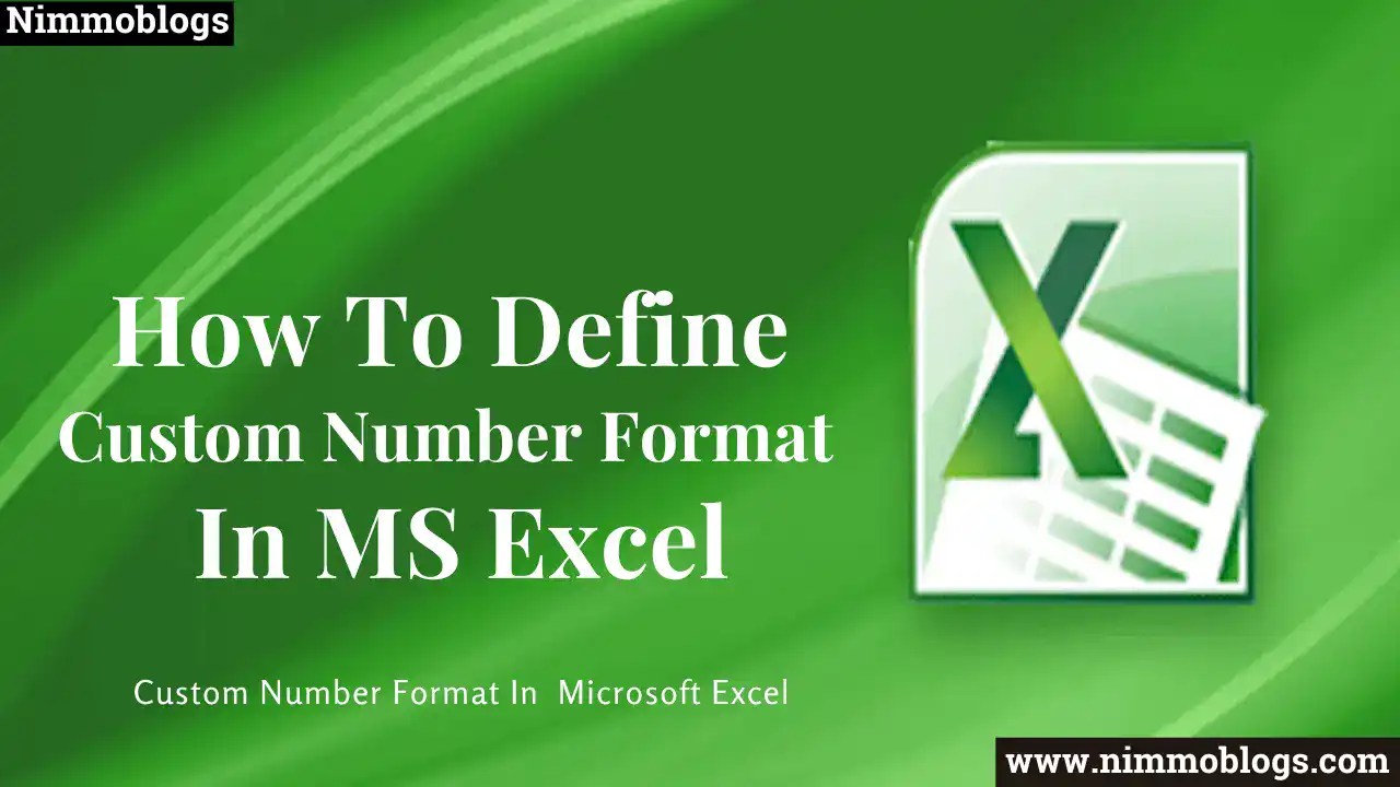 How To Define An Excel Custom Number Format Nimmoblogs