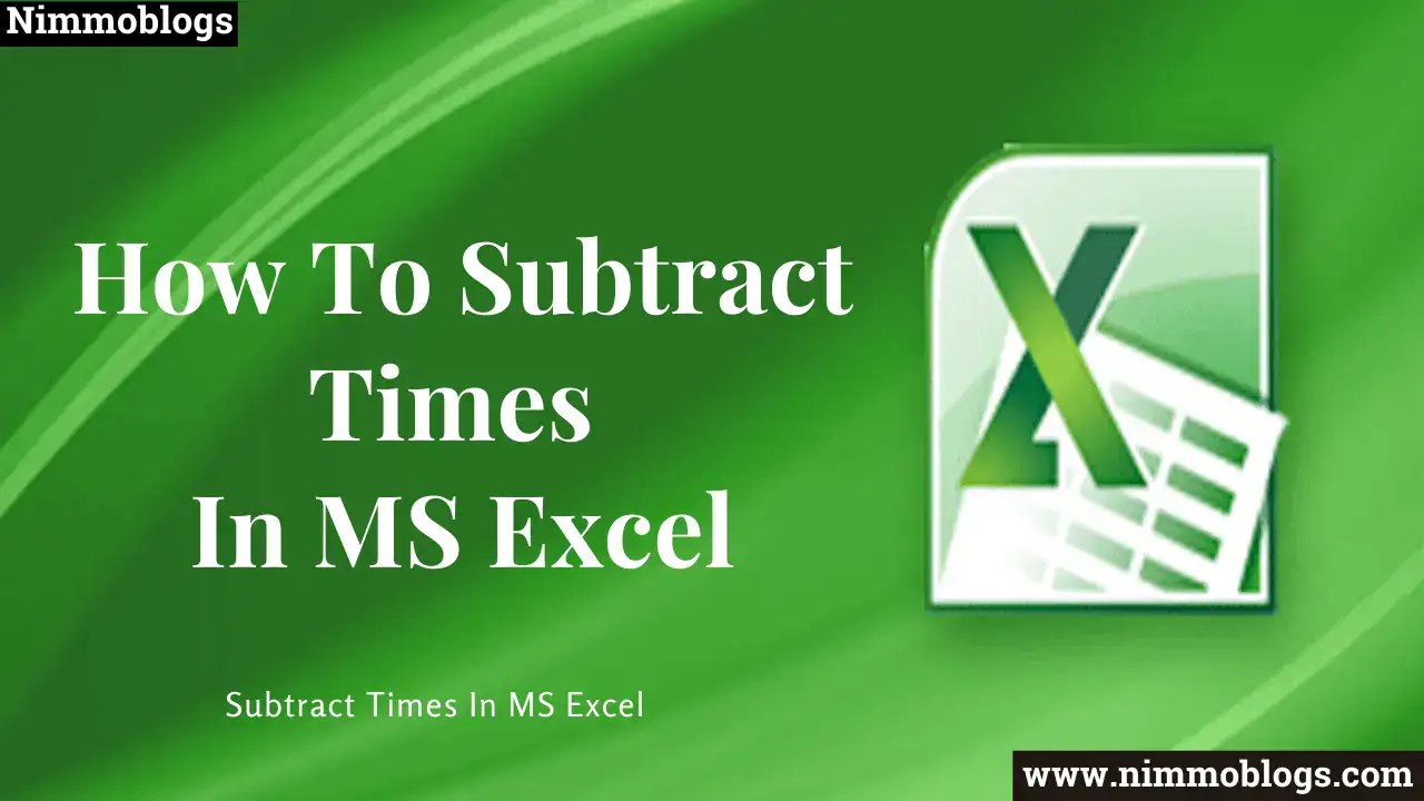 How to Subtract Time in Excel Complete Guide