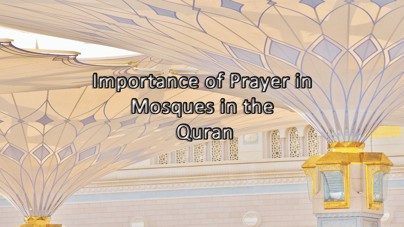 Importance of Prayer in Mosques in the Quran