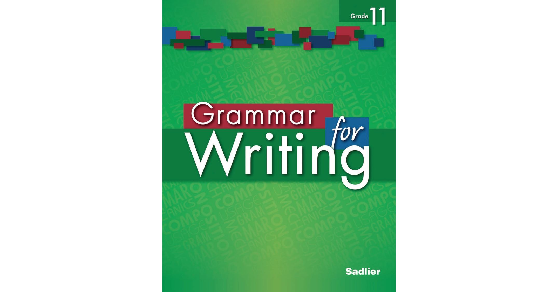 Grammar for Writing, Level Green (Grade 11) Student Edition