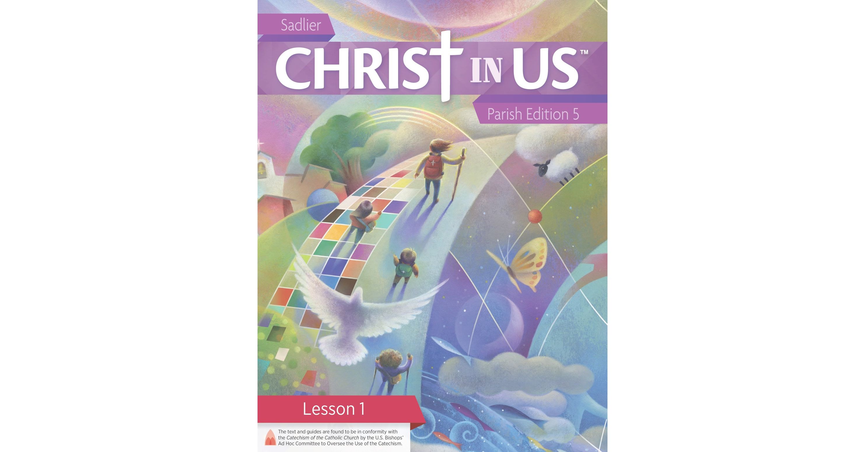Christ In Us Parish Edition, Grade 5, Lesson 1