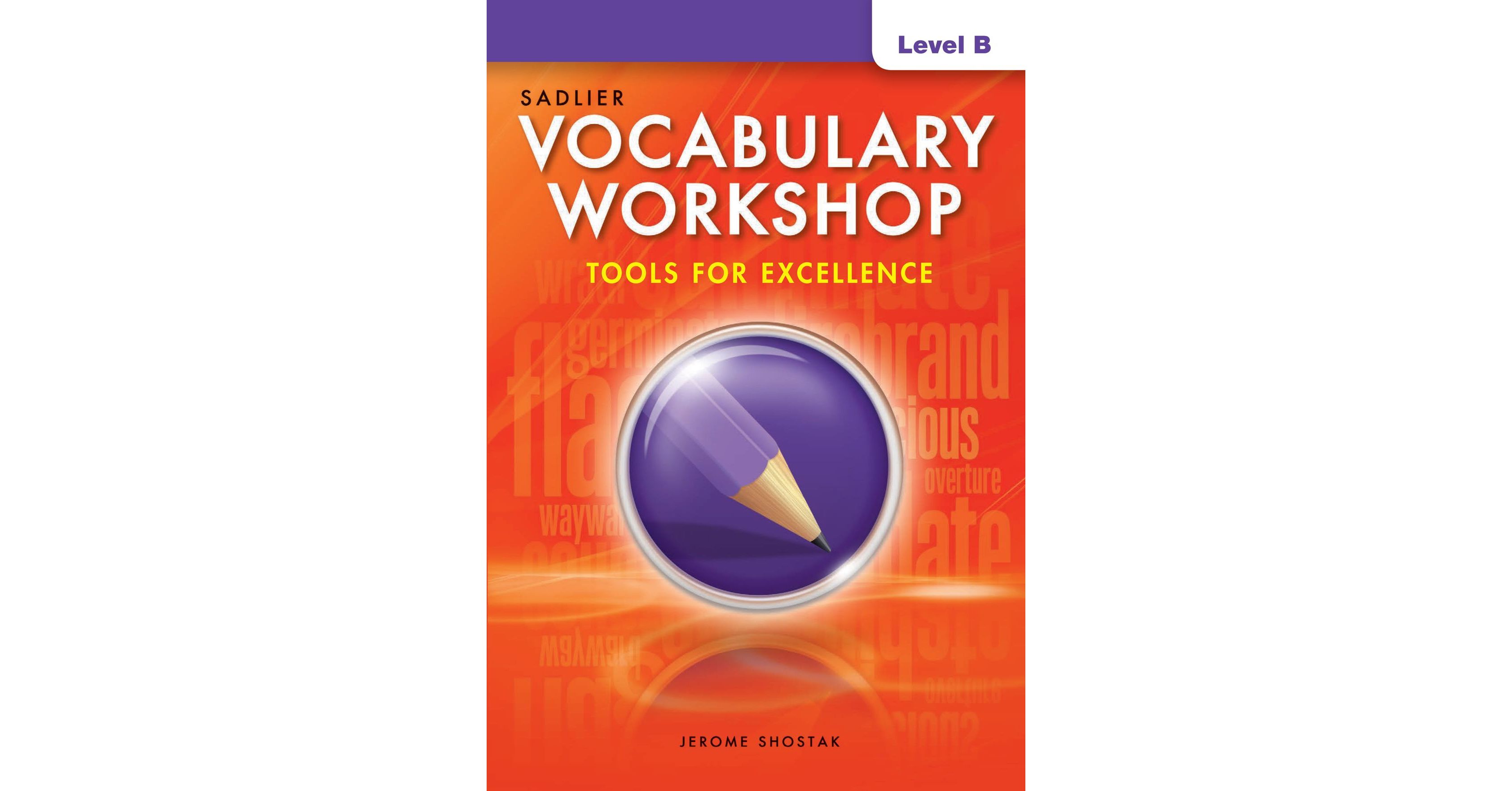 Vocabulary Workshop, Tools for Excellence Level B (Grade 7) Student