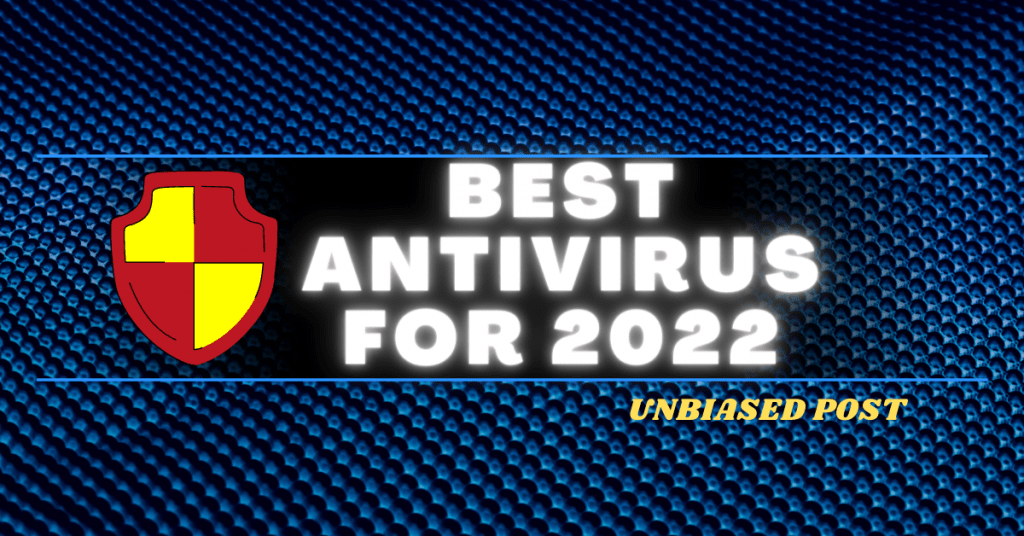 Best Antivirus For 2022 😋 (Updated 30 Minutes Ago) SecureBlitz