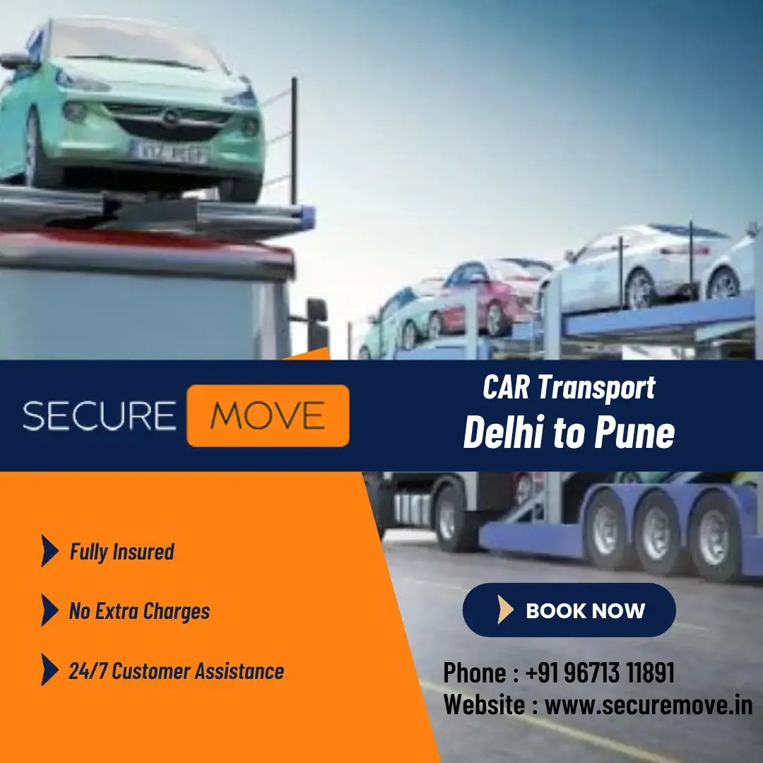 Car Transport Delhi to Pune Procedure & Cost (Updated 2023)