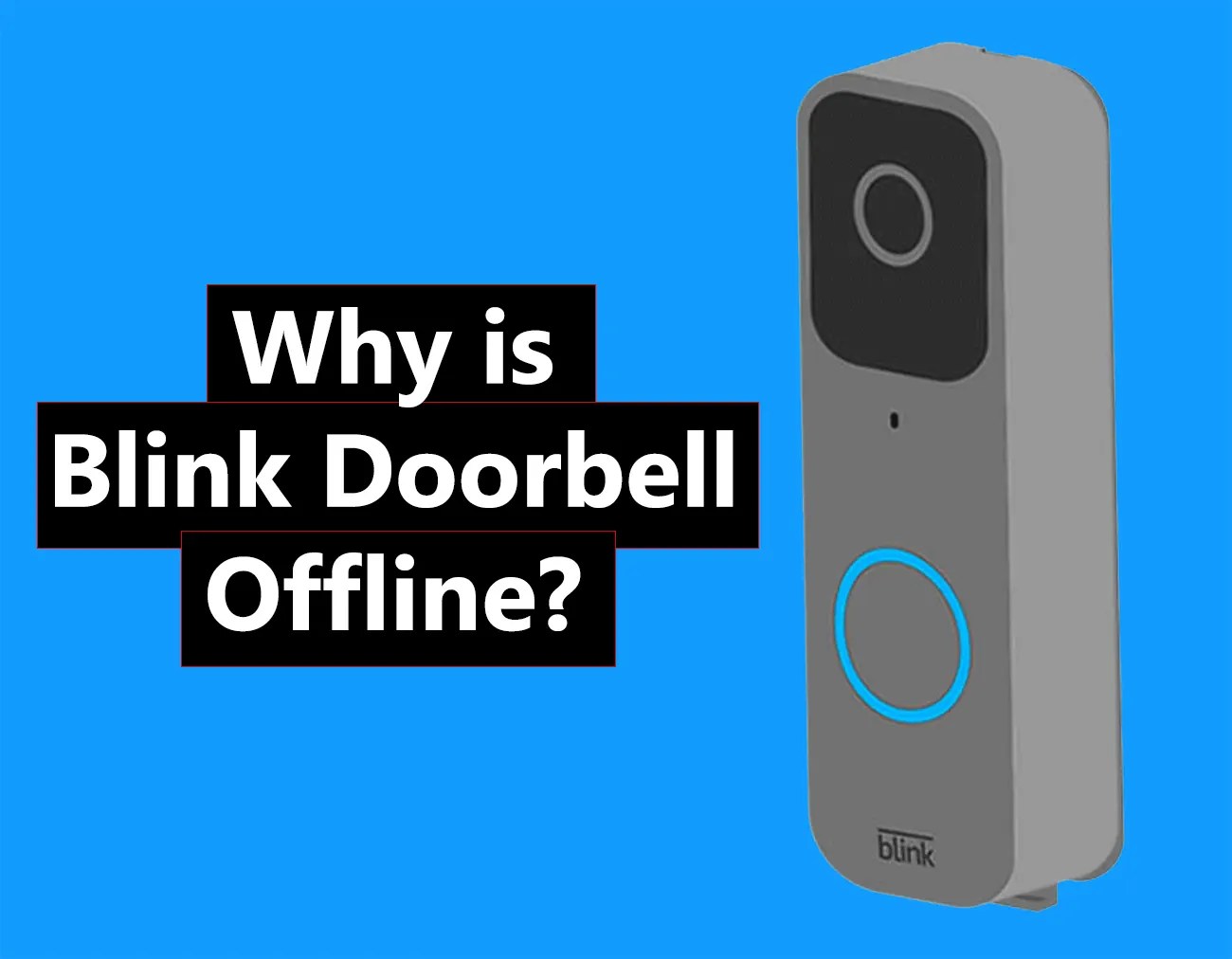 Blink Doorbell Offline Issue (Quick Fix) —