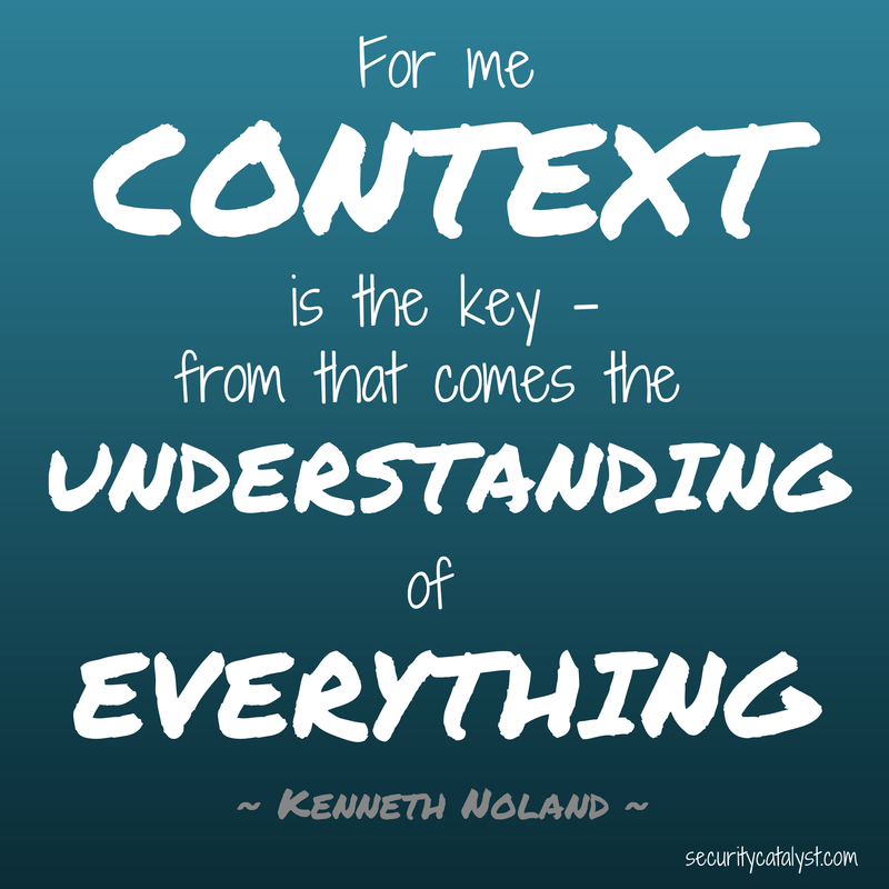 Monday Motivation context is the key to understanding Security Catalyst