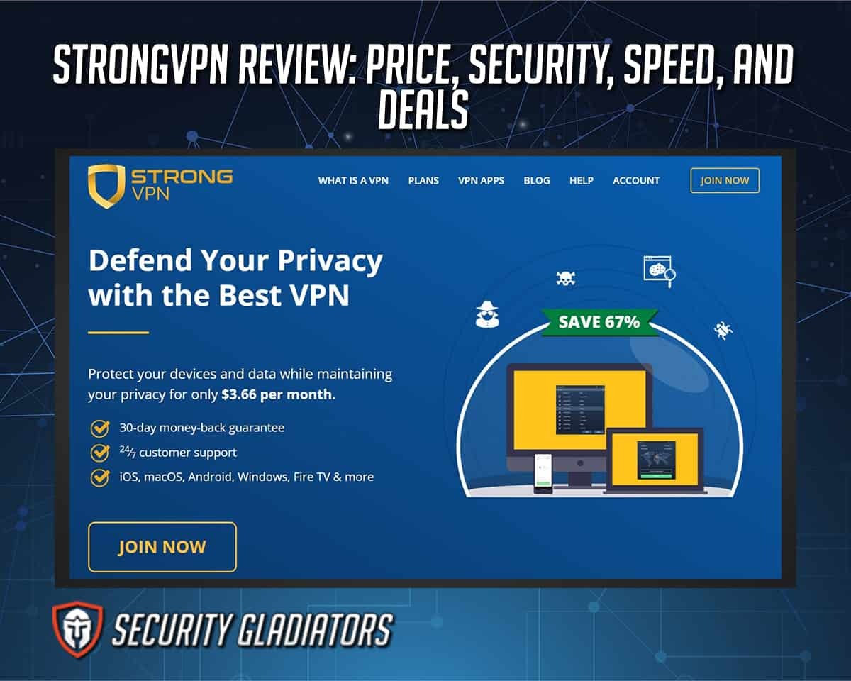 StrongVPN Review Price, Security, Speed and Deals