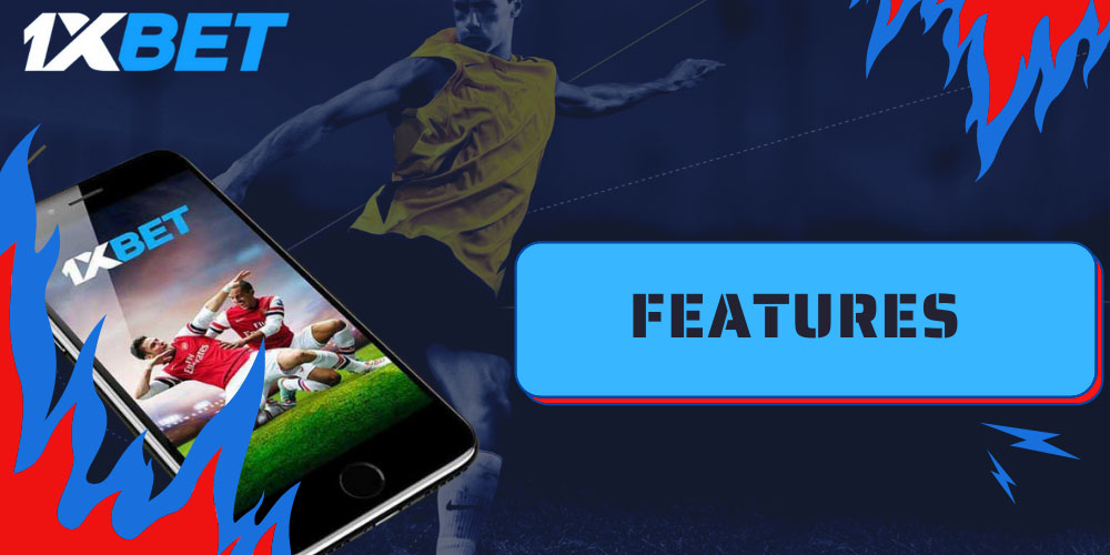 The main advantages of the 1xBet sports betting app