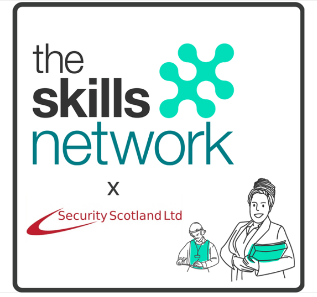 Security Scotland have teamed up with The Skills Network Security