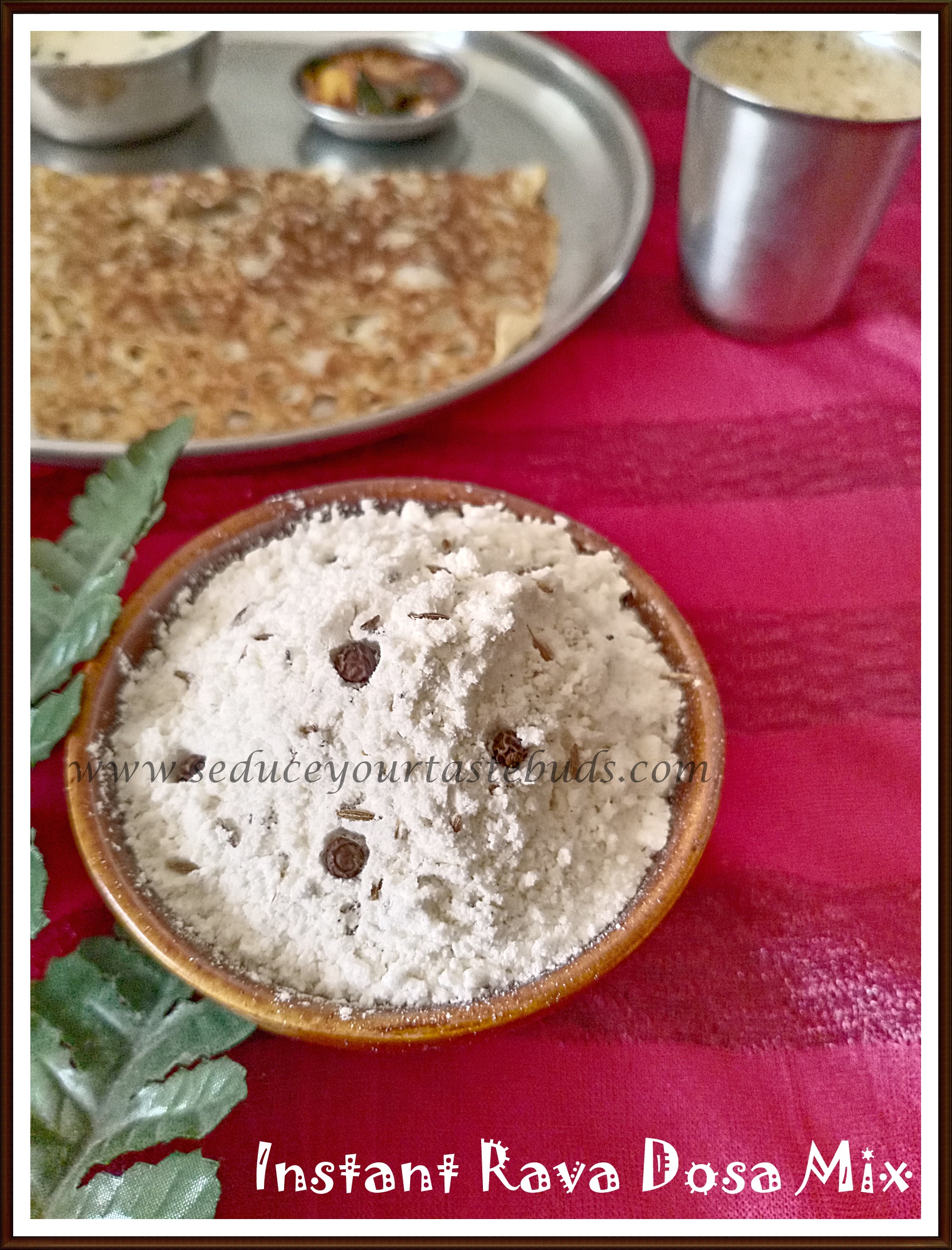 Instant Rava Dosa Mix Recipe Seduce Your Tastebuds...