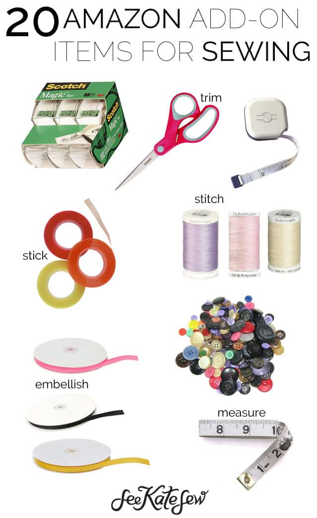20 Amazon Addon Items for Sewing see kate sew