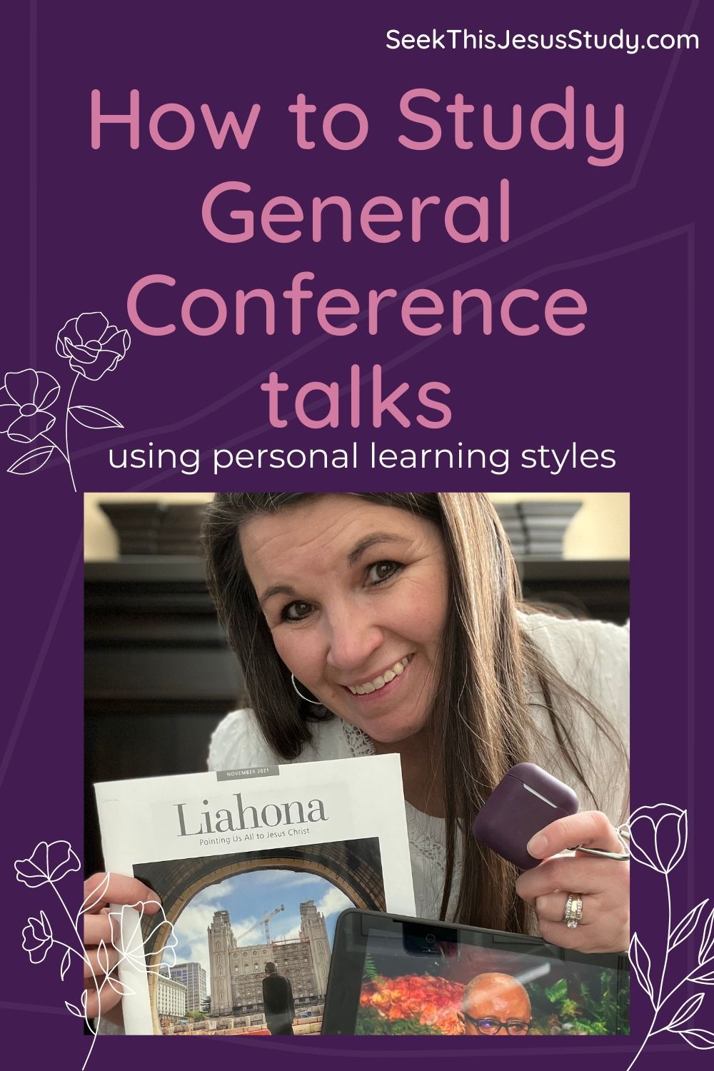 5 inspiring ways to study General Conference talks Seek This Jesus Study