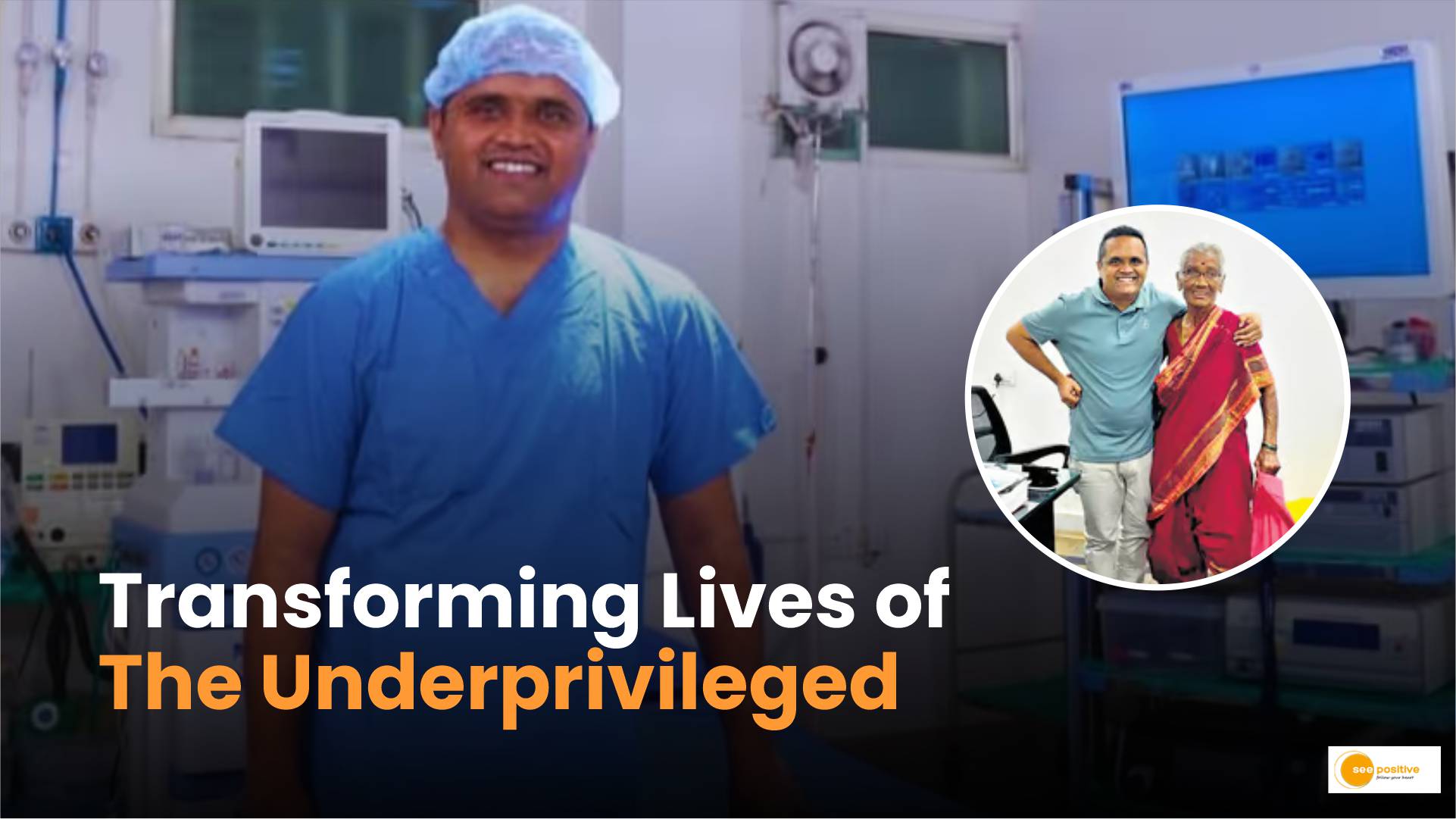 Transforming Lives Doctor's Mission to Help the Underprivileged