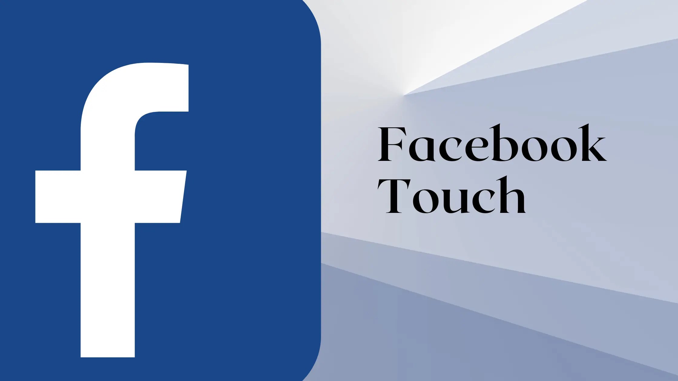 How to Use Facebook TouchUltimate Guide Seeromega