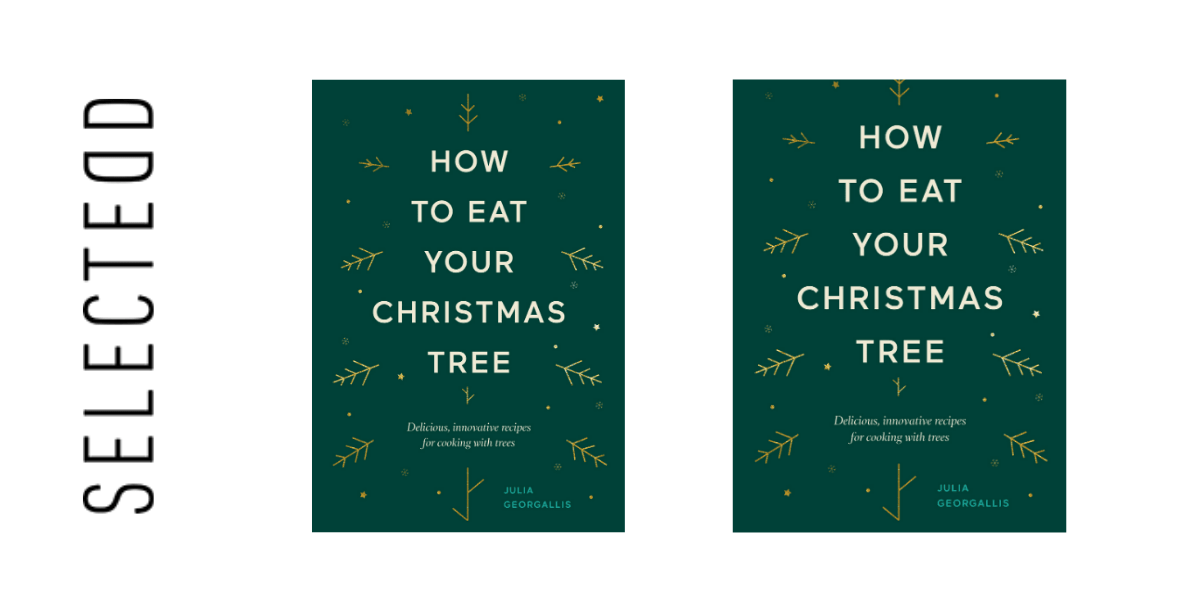 HOW TO EAT YOUR CHRISTMAS TREE Selectedd.hr
