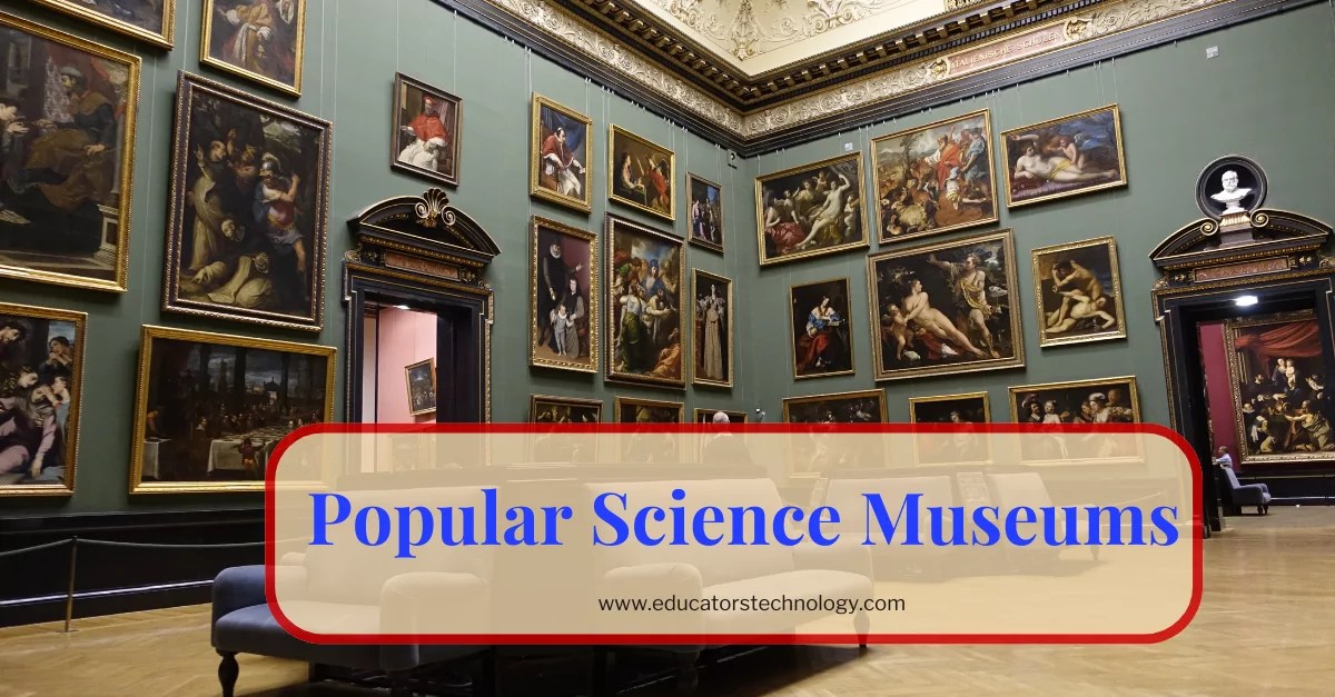 7 Popular Science Museums
