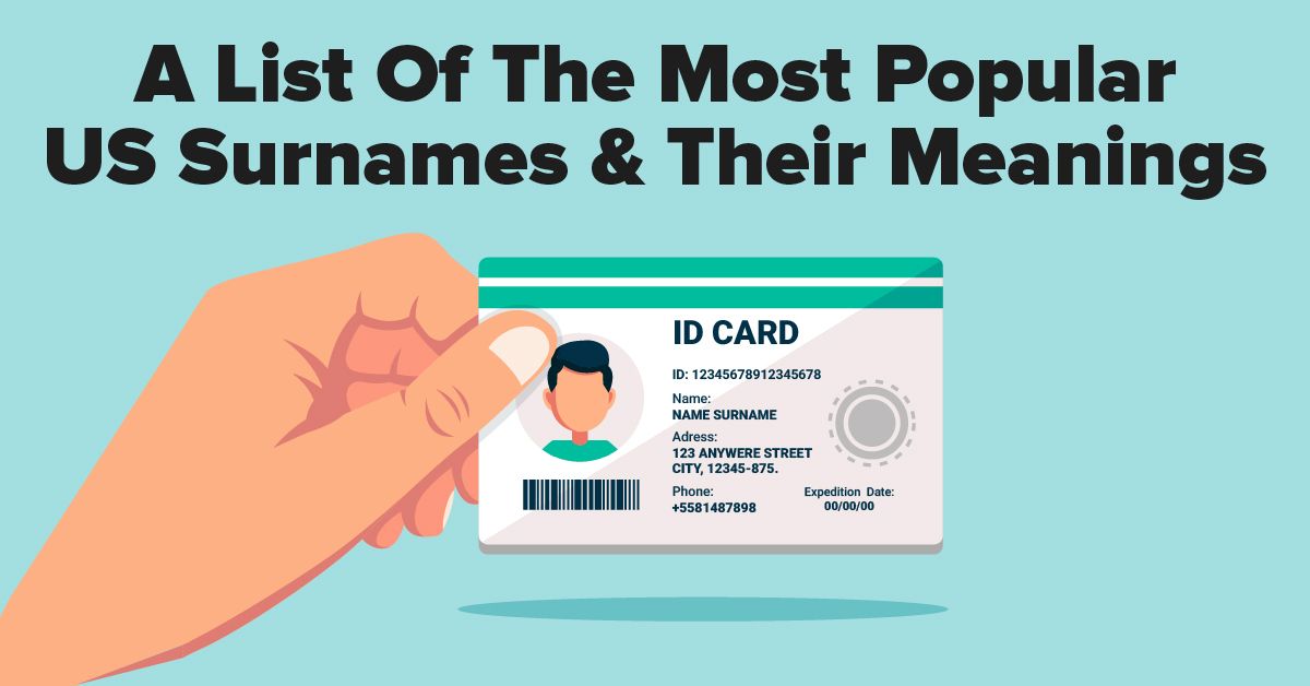 A List Of The Most Popular US Surnames & Their Meanings Select Surnames