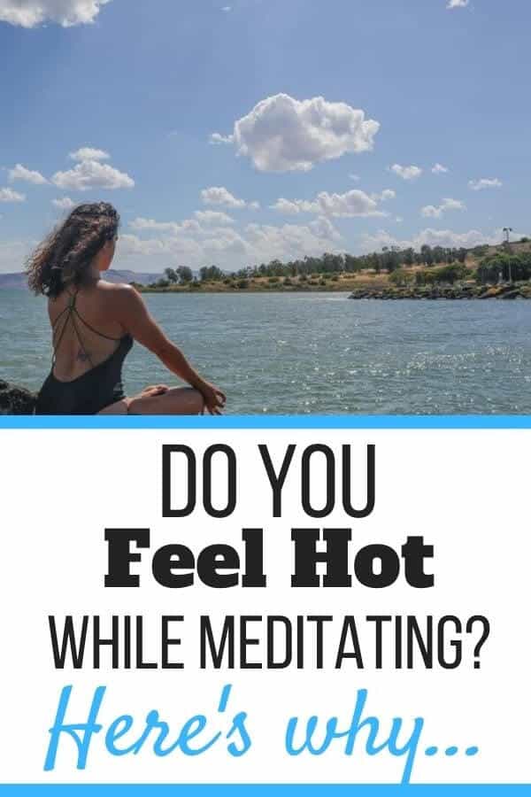 Feeling Hot During Meditation? (Here's Why & How To Cool