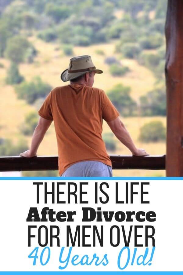 Life After Divorce for Men Over 40 (What to Expect!) Self Development