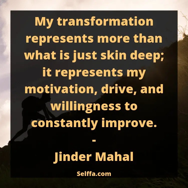 126 Transformation Quotes and Sayings SELFFA