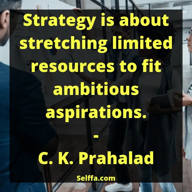 158 Strategy Quotes and Sayings SELFFA