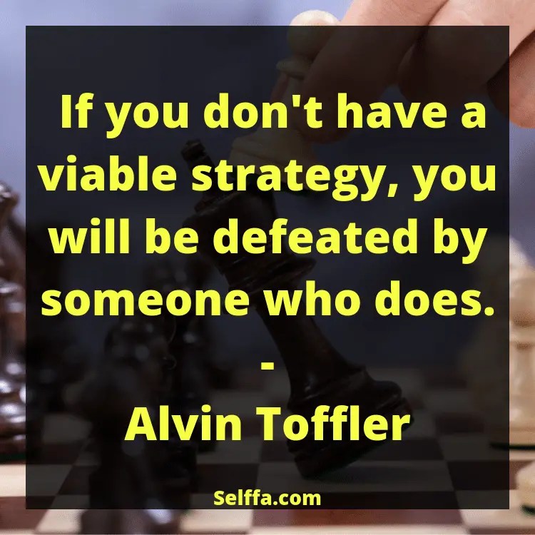 158 Strategy Quotes and Sayings SELFFA