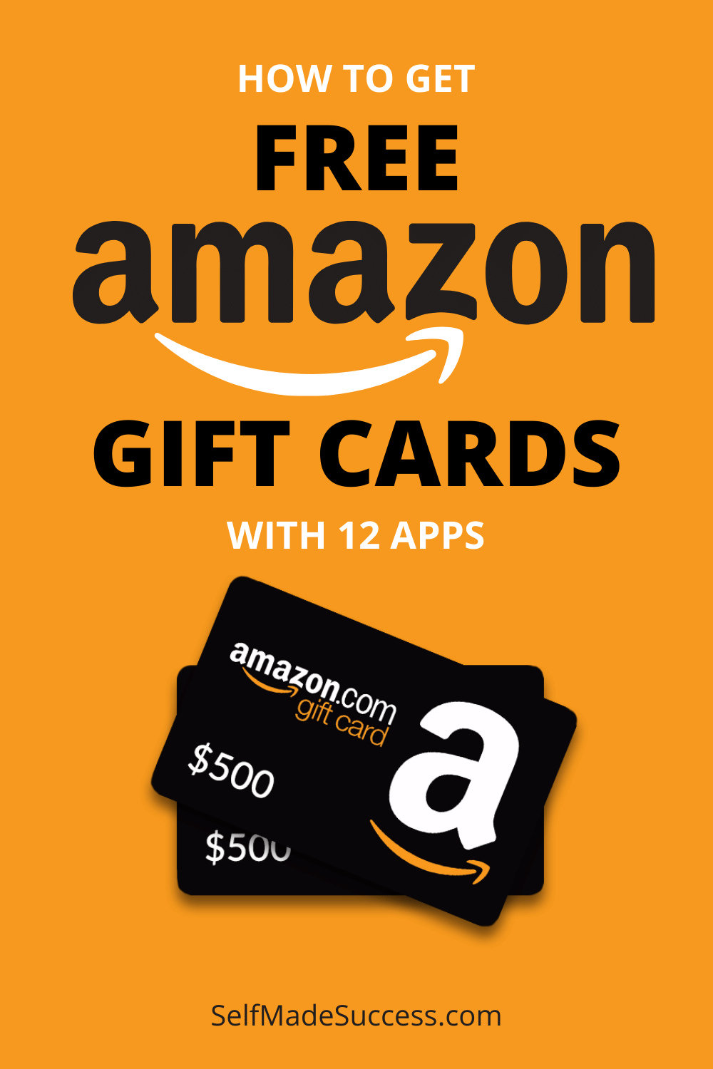 How to Get Free Amazon Gift Cards with 12 Apps SelfMade Success