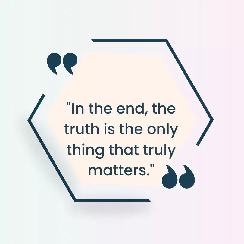 60 Truth Comes Out Quotes to Inspire(03)