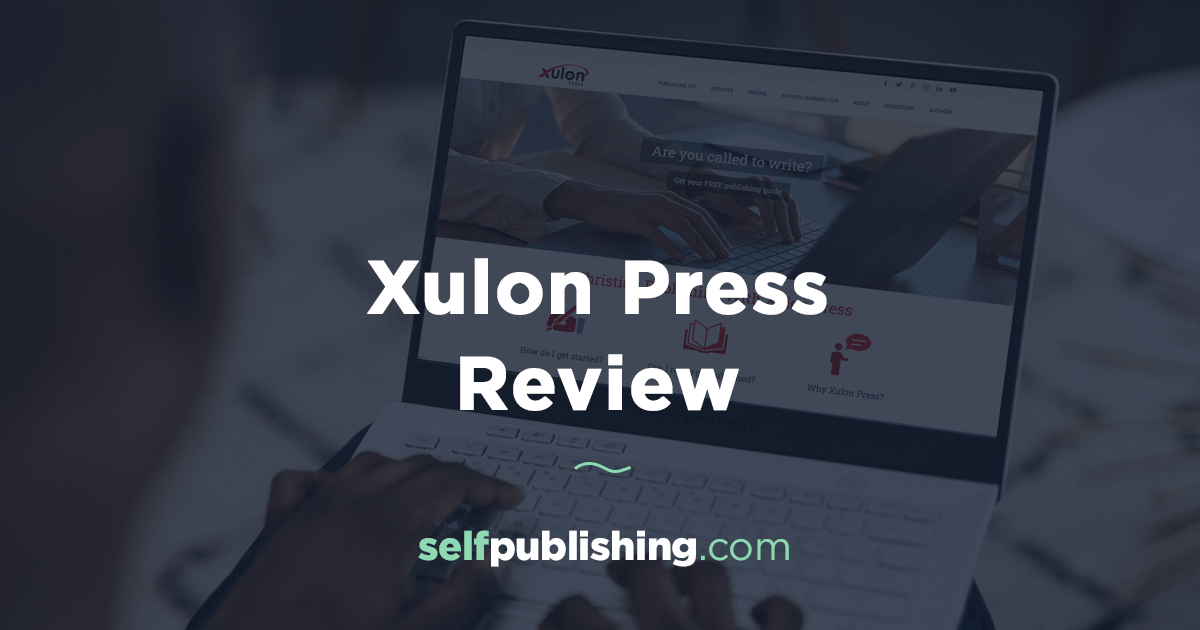 Xulon Press Review Should You Use Xulon For Your Christian Book?