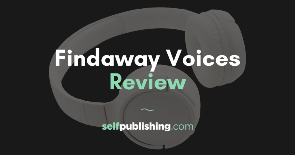 Findaway Voices Review Going Wide with Audiobooks
