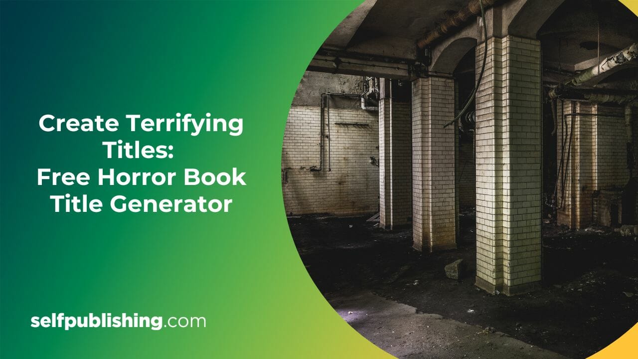 Create Terrifying Titles Free Horror Book Title Generator