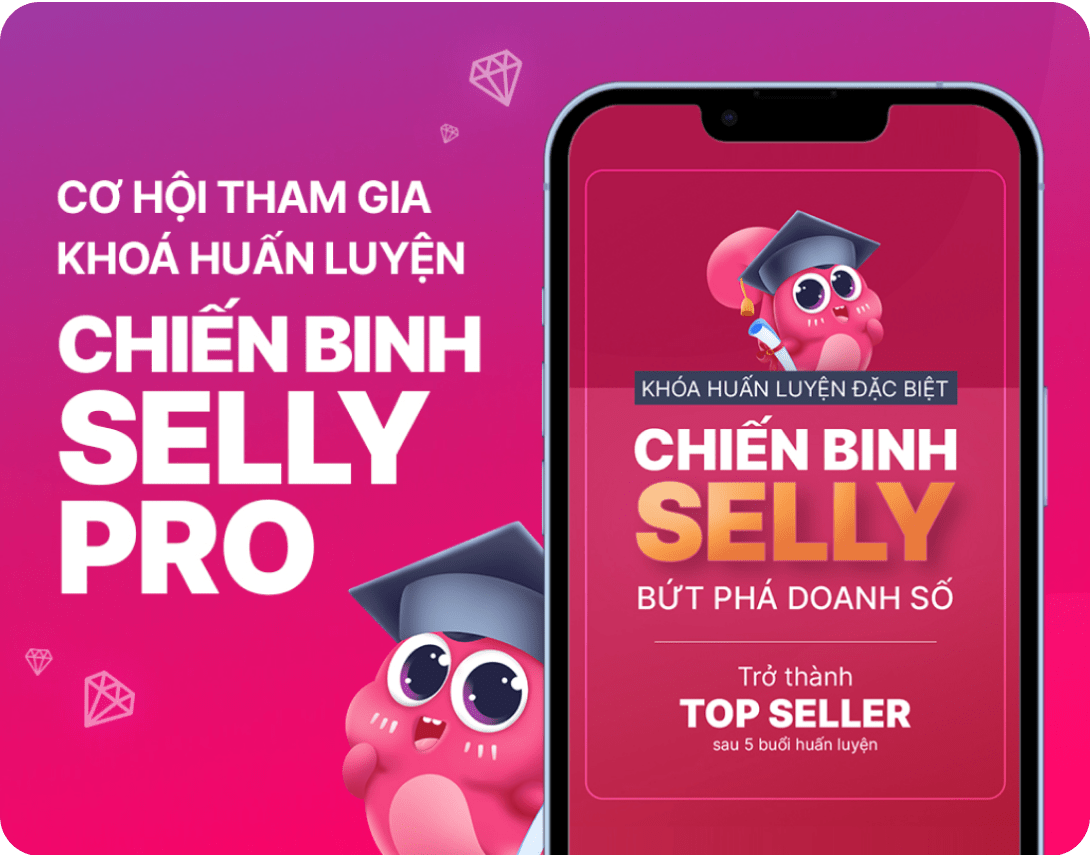 Đăng ký tài khoản Selly Pro, nhận quyền lợi và gia tăng thu nhập không