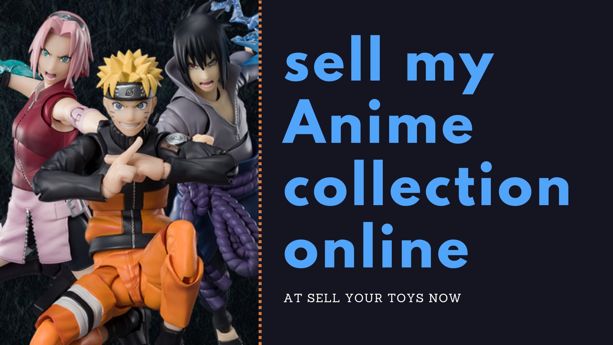 Sell Your Anime Collection here at Sell Your Toys Now! We Buy Anime