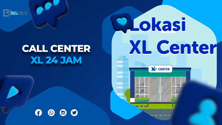 Nomor Layanan Call Center XL Gratis, Cara Atasi Semua Masalahmu Selwips