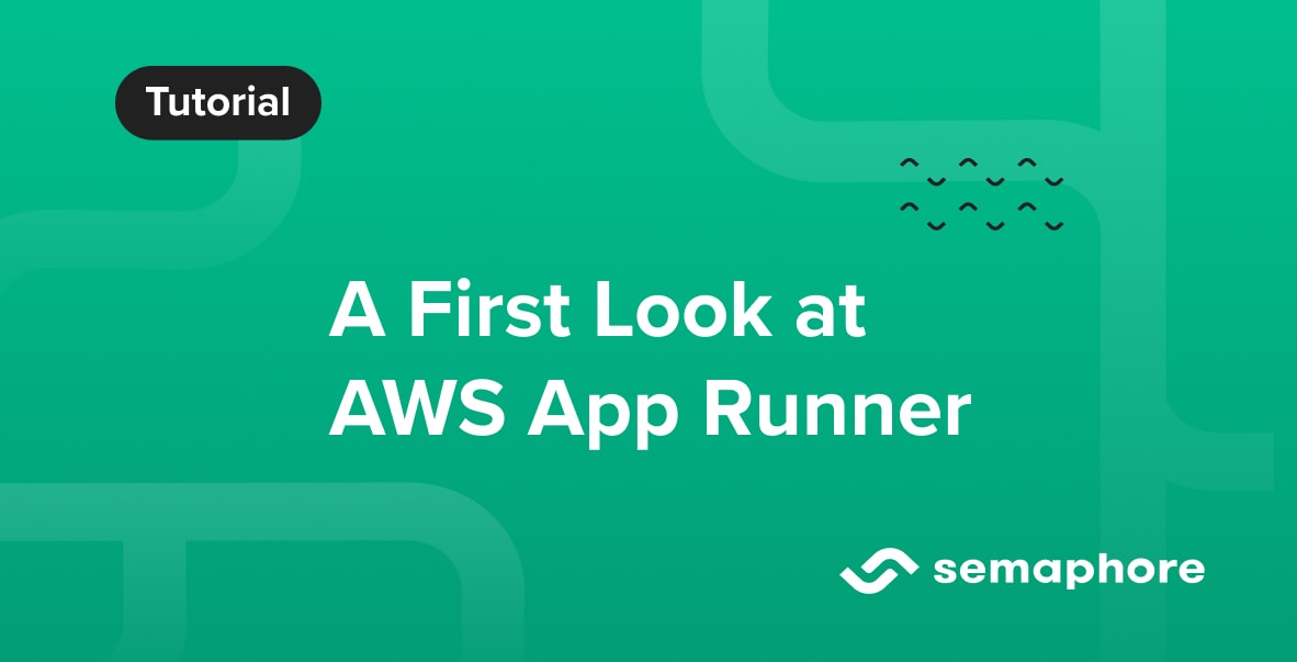 A First Look at AWS App Runner Semaphore