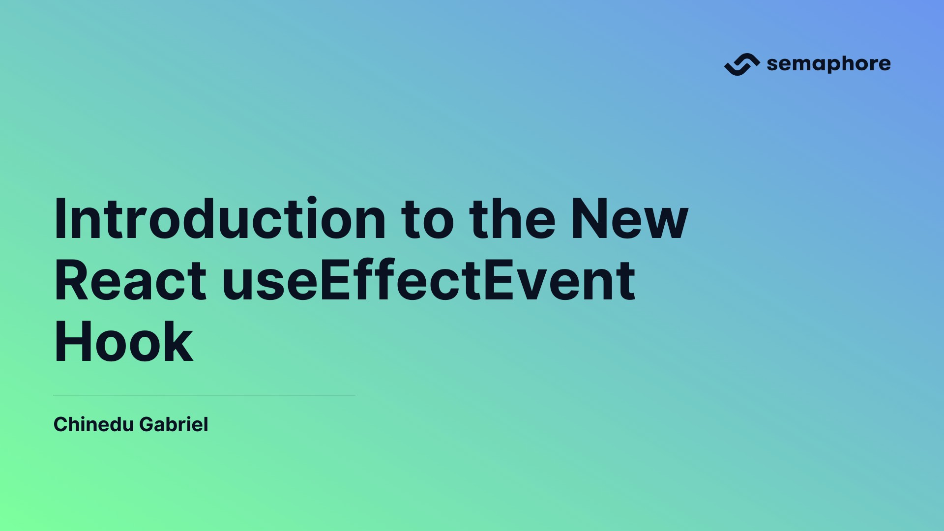 Introduction to the New React useEffectEvent Hook Semaphore