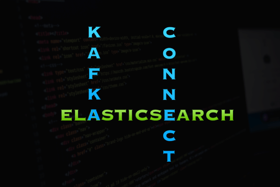 Kafka Connect Elasticsearch Kafka Connector Consuming & Indexing