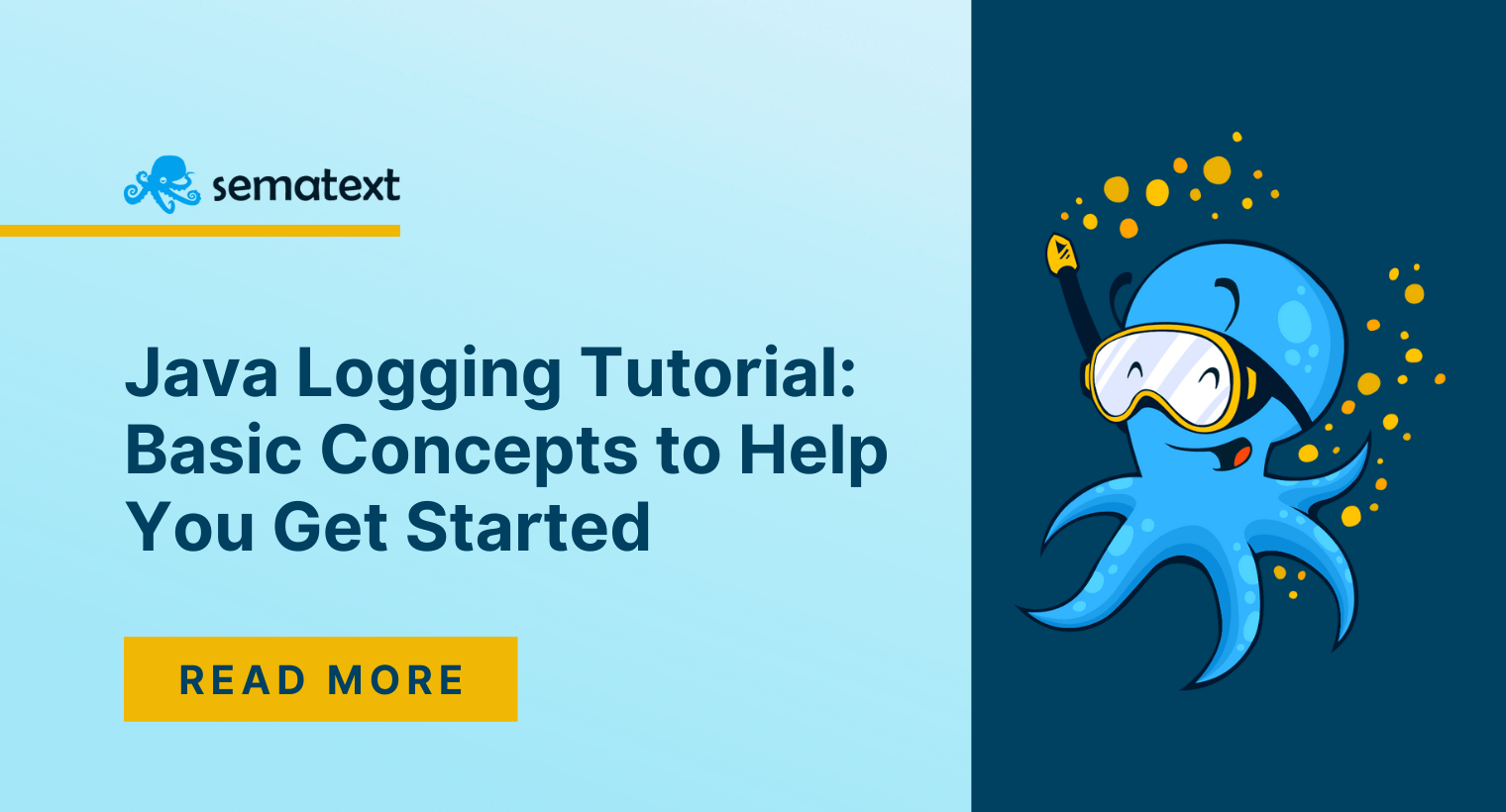 Java Logging Tutorial Configuration Examples to Get Started Sematext