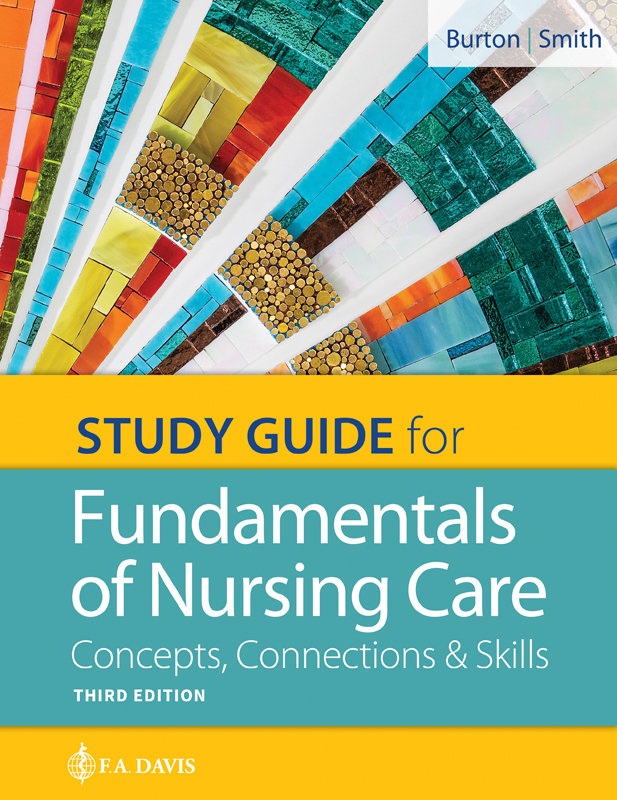 Study Guide for Fundamentals of Nursing Care Concepts, Connections