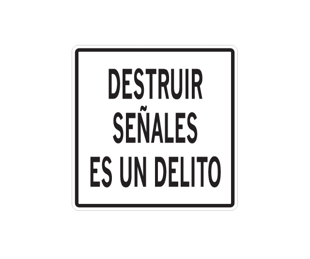 Destruir seÃ±ales es un delito Señalar