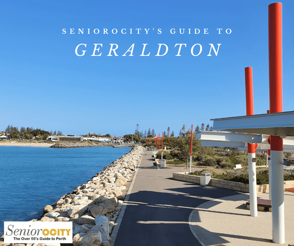 The Seniorocity Guide to Geraldton Seniors / Over 55's Guide to Perth