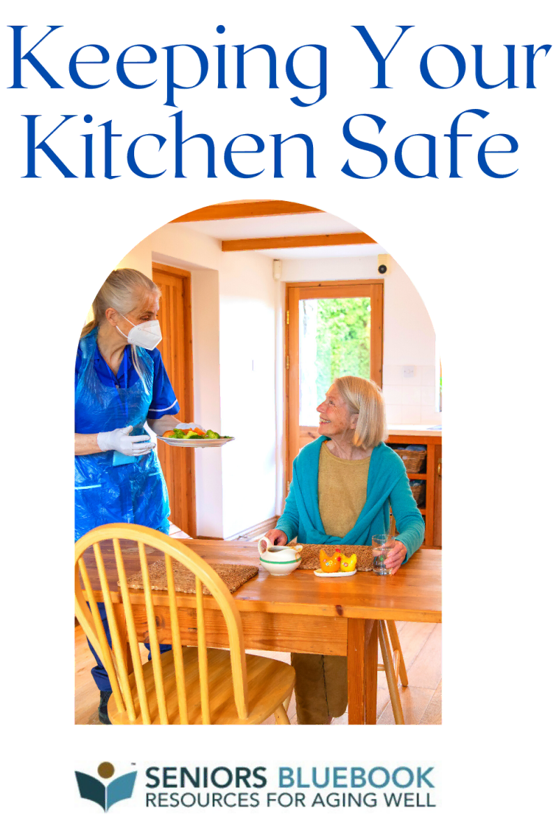 Articles Keeping Your Kitchen Safe Seniors Blue Book