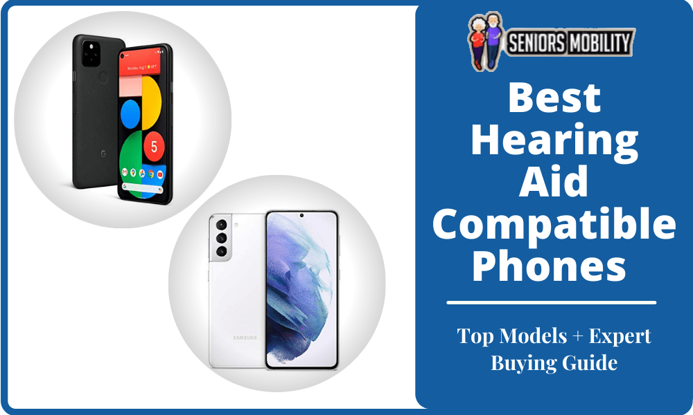 Best Hearing Aid Compatible Phones (2022) Top Models + Expert Buying