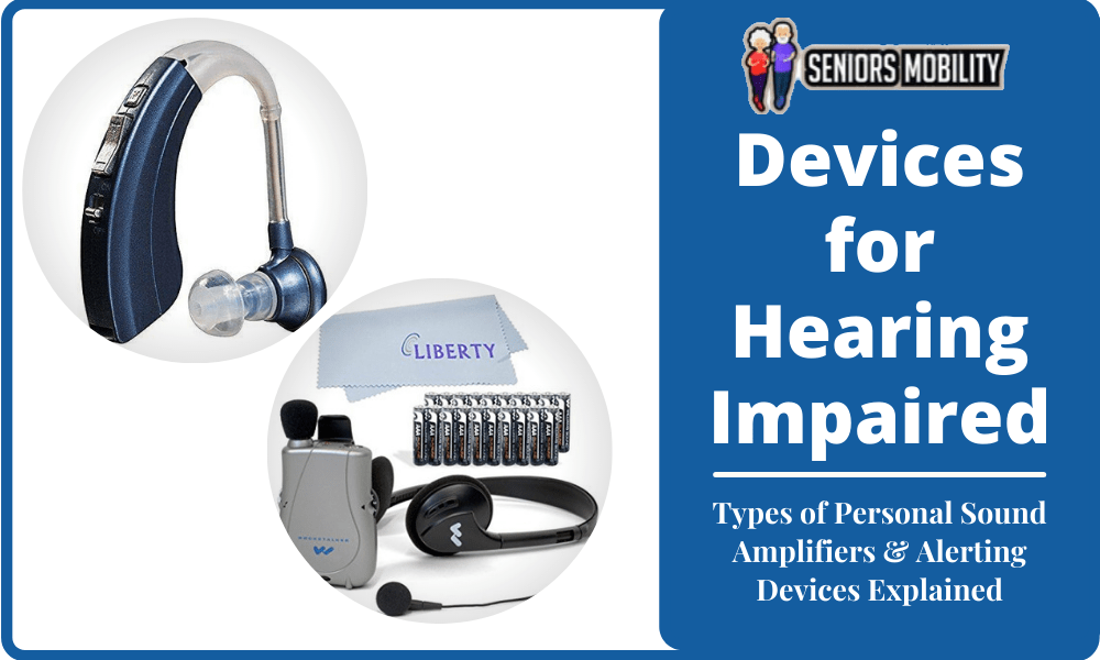 Devices for Hearing Impaired (2022) Types of Personal Sound Amplifiers